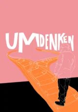 Auf dem Bild ist die Silhouette einer Person zu sehen, die vor einem Weg steht, welcher sich in zwei Wege aufteilt. Darüber steht "Umdenken" geschrieben.